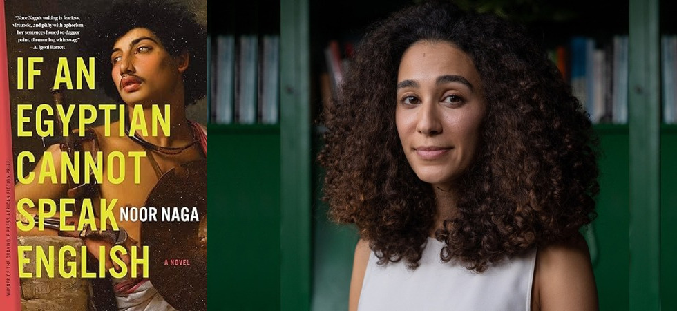 Le livre de la semaine:  » si un égyptien ne peut pas parler anglais de l&rsquo;égyptien Noor Naga
