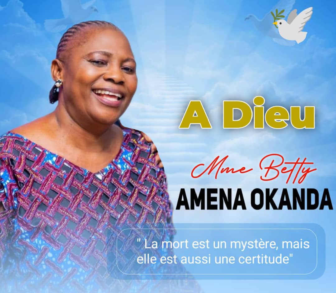 Nécrologie: voici le programme des obsèques de Bi AMENA OKANDA BETTY