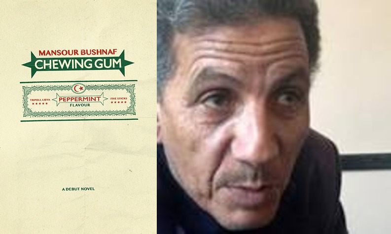 Le livre de la semaine :Dans CHEWING GUM du Libyen Mansour Bushnaf
